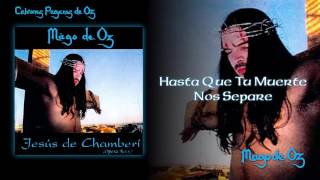 Mägo de Oz  Jesús de Chamberí  06  Hasta Que Tu Muerte Nos Separe [upl. by Adekam]