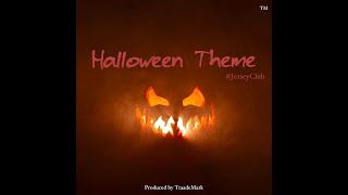 TraadeMark  Halloween Theme Jersey Club [upl. by Yand]