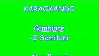 Karaoke Italiano  Cambiare  Alex Baroni 2 Semitoni Testo [upl. by Bartram447]