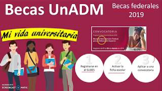 Becas UnADM 2019 Becas de manutención Federal para la educación Superior [upl. by Maleki]