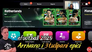 efootball 2025 11 novembre  arrivano i tulipani [upl. by Hephzipah794]