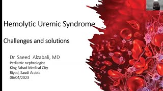 Hemolytic Uremic Syndrome Challenges and solutions Dr Saeed Alzabali MD Pediatric Nephrologist [upl. by Garlanda79]