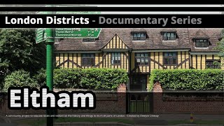 London Districts Eltham Documentary [upl. by Ahtekal]