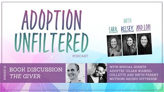 Ep 19 The Giver A Book Discussion within an Adoption Community [upl. by Morel]