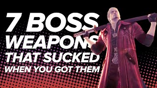 7 Incredible Boss Weapons That Sucked When You Got Them [upl. by Crispen]