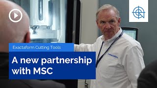 A New Partnership with MSC  Exactaform UK [upl. by Chrisman]