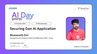 Securing Gen AI Application by Biswanath Giri  AI Day Bhubaneswar [upl. by Danielle]