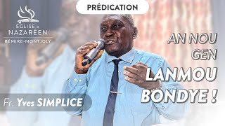 AN NOU GEN LANMOU BONDYE  Fr Yves SIMPLICE  Prédication [upl. by Haseena]