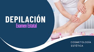 Depilación  Cosmetología  Estética  State Board Exam [upl. by Esau]