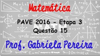 PAVE 2016  Questão 15  Etapa 3 Um capital X aplicado a uma taxa de 10 am após [upl. by Arst595]