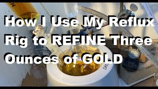 Reflux Recover and Refine 3 Ounce GOLD BAR [upl. by Halda]