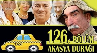 AKASYA DURAĞI 126 BÖLÜM [upl. by Aubigny]