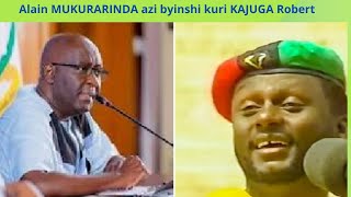 KAJUGA Robert yaba akiriho Alain MUKURARINDA hari icyo abiziho [upl. by Marka]