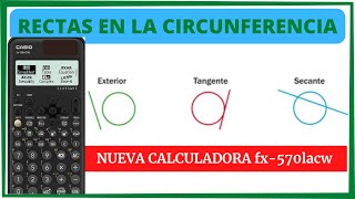 ¿Cómo Identificar RECTAS en la Circunferencia con la NUEVA Calculadora CASIO FX57991LA CW [upl. by Uaeb]