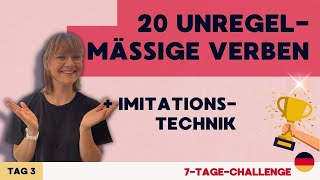 ☀️7TageChallenge Tag 3 Unregelmäßige Verben  Fließend Sprechen mit der ImitationsTechnik [upl. by Zildjian]