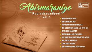 Best Of Tagore Songs  Abismaraniya Rabindra Sangeet  Rabindranath Tagore  Vol  2 [upl. by Nesyt]