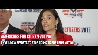 Americans For Citizen Voting Unveil New Efforts To Stop Non Citizens From Voting [upl. by Fortunio]