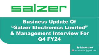 Q4 FY24 Business update of Salzer Electronics Management Interview and results for Q4 FY24 [upl. by Pros]