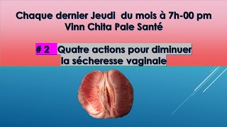 4 GESTES pour diminué sécheresse vaginale [upl. by Morse]