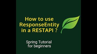 How to use ResponseEntity in Spring REST API   Spring Boot Full Course [upl. by Presber]