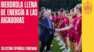 Iberdrola llena de energía a la Selección para la finalísima de la Copa del Mundo  🔴 SEFUTBOL [upl. by Karney]