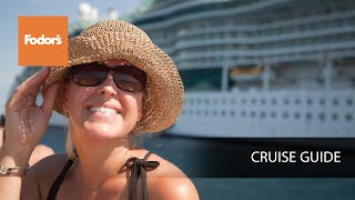 How to Choose the Right Cruise  Fodors Five [upl. by Nhguavad521]