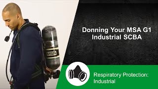 Donning Your MSA G1 Industrial SCBA [upl. by Roze]