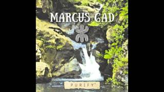 Marcus Gad  Purify [upl. by Rickart924]