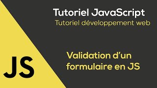 Tutoriel JavaScript  Valider un formulaire [upl. by Narine]