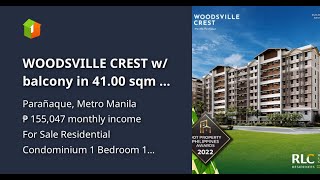 WOODSVILLE CREST in 4100 sqm 1bedroom w balcony Condo For Sale in Paranaque near NAIA 3 [upl. by Dempstor]