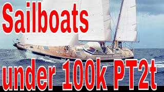 2 top Sailboats under 100k [upl. by Kaehpos]