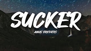 Jonas Brothers  Sucker Lyrics [upl. by Yarahs]