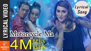 Motorcycle Ma  Lyrical Song  New Nepali Movie PREM GEET 2 Ft Pradeep Khadka Swastima Khadka [upl. by Clougher752]