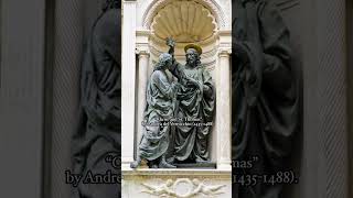 Andrea del Verrocchio 14351488 “Doubting Thomas” history art sculpture [upl. by Rosenstein254]