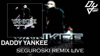 Daddy Yankee  Seguroski Remix Live  Ahora Le Toca Al Cangri Live [upl. by Jotham630]