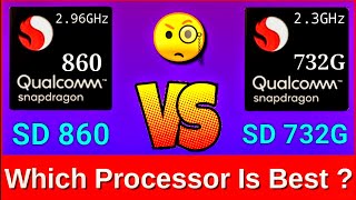 Snapdragon 860 vs Snapdragon 732G  Snapdragon 732g vs Snapdragon 860  sd 860 vs sd 732g comparison [upl. by Deane]