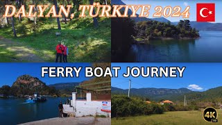 DALYAN TURKEY 2024 FERRY BOAT RIVER CROSSING 🚢 [upl. by Mercie]