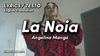 Angelina Mango  La Noia LyricsTesto with English Translation  🇮🇹 Italy Eurovision 2024 [upl. by Anaejer955]