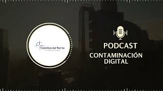 PODCAST CONTAMINACIÓN DIGITAL [upl. by Stanfield224]