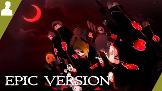 Naruto Shippûden OST Akatsuki Theme  EPIC AKATSUKI VERSION [upl. by Saint]