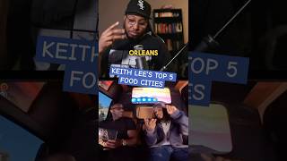 KEITH LEE’S TOP FIVE FOOD CITIES keithlee foodie shannonsharpe [upl. by Wightman]