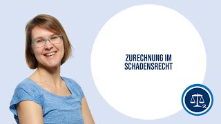 17b  Zurechnung im Schadensrecht [upl. by Annaear]