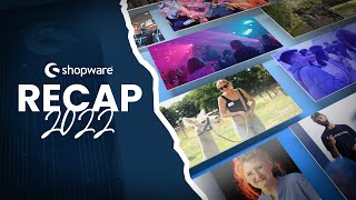 Looking back Official Shopware recap 2022 [upl. by Cristobal378]