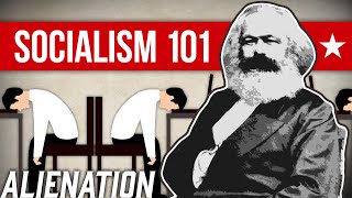 What Is Alienation  Socialism 101 [upl. by Yenot]