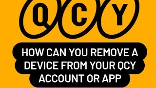 How to remove a device from QCY appaccountremove tws from qcy app [upl. by Nitsugua]