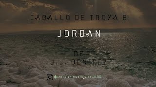 Caballo de Troya 8  Jordán de JJ Benitez  Parte Nº3 Voz Digital [upl. by Anirbus]