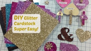 DIY  How to Make Glitter Cardstock  Super Easy and Quick [upl. by Uria]