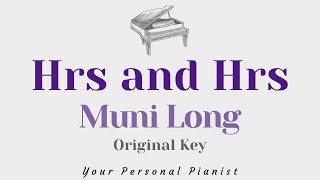 Hrs and Hrs  Muni Long Original Key Karaoke  Piano Instrumental Cover with Lyrics [upl. by Aneerb656]