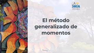 Tema 1 Métodos de estimación parte 3 método de momentos y método generalizado de momentos [upl. by Zoha]