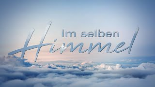 Im selben Himmel [upl. by Gualtiero]